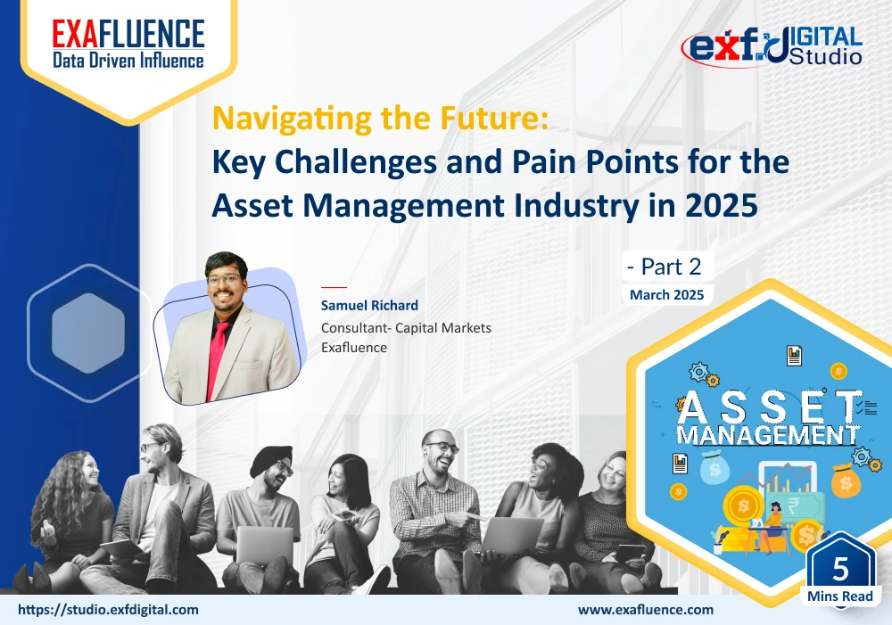 Key Challenges and Pain Points for Asset Management Industry - Part 2